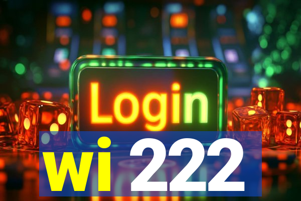 wi 222